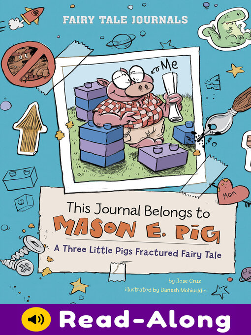 Title details for This Journal Belongs to Mason E. Pig by Jose Cruz - Wait list